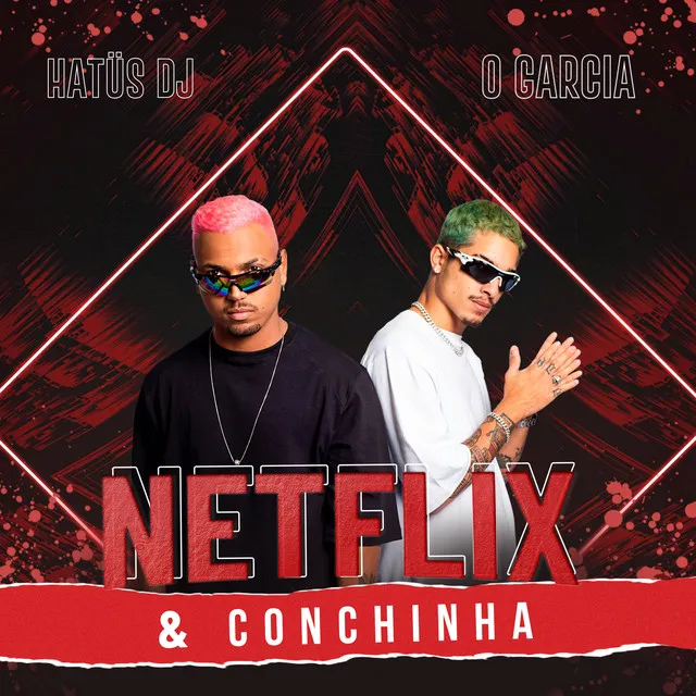 Netflix e Conchinha