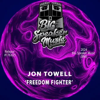 Freedom Fighter (Freedom Mixes) by Jon Towell