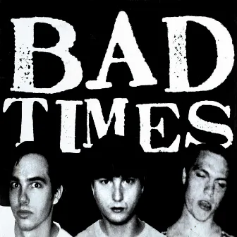 Streets of Iron by Bad Times