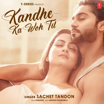 Kandhe Ka Woh Til by Manan Bhardwaj