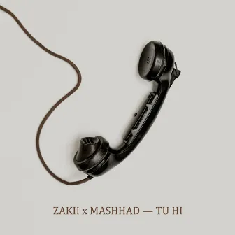 Tu Hi by Mashhad