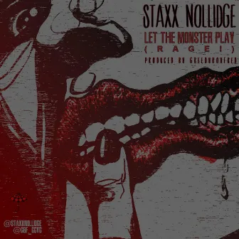 Let The Monsters Play by Staxx Nollidge