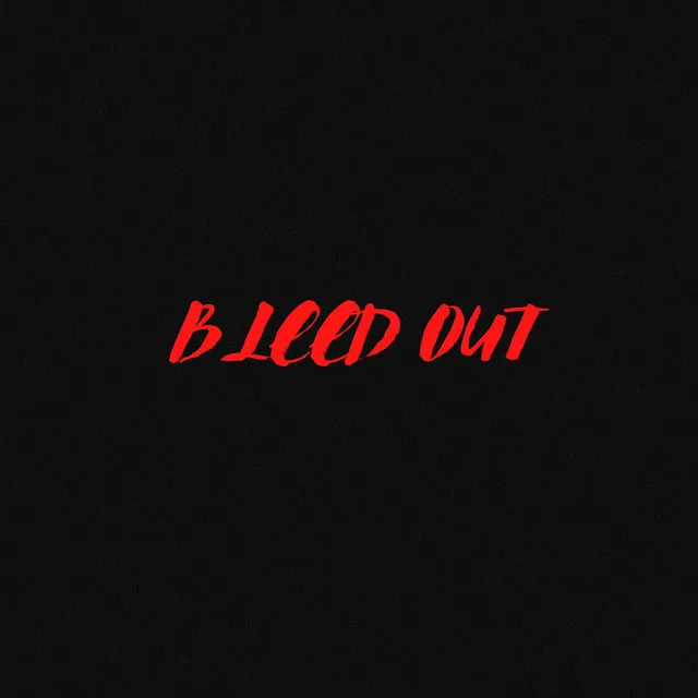 Bleed Out