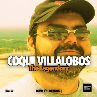 The Legendary by Coqui Villalobos