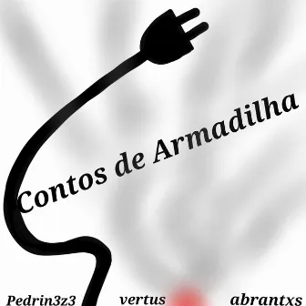 Contos de armadilha by Pedrin3z3