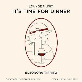 It's Time For Dinner - Vol. 1 by Eleonora Tirrito