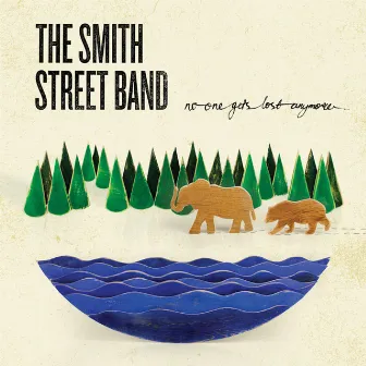 No One Gets Lost Anymore by The Smith Street Band