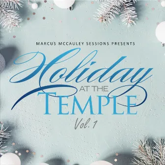 Holiday at the Temple, Vol. 1 by Marcus McCauley Sessions