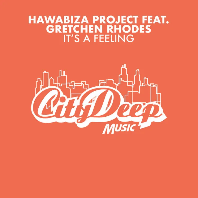 It's a Feeling - Hawa Deep Mix