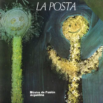 La Posta (Música de Fusión Argentina) by La Posta