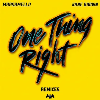 One Thing Right (Remixes) by Kane Brown