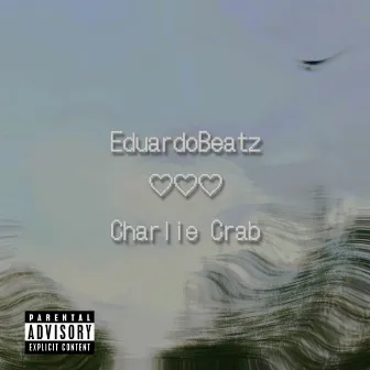 Charlie Crab, Cypher Session #2 (Lado A) by EduardoBeatz