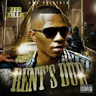 Rent's Due by Zed Zilla