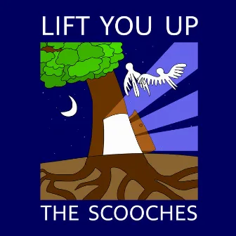 Lift You Up by The Scooches