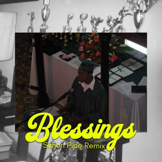 Blessings - Simon Pipe Remix