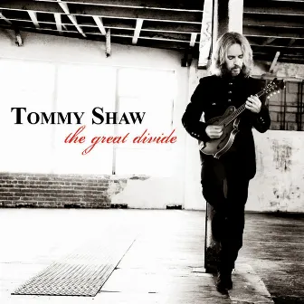 The Great Divide by Tommy Shaw