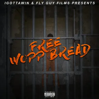 Free Wopp Bread - EP by Wopp Bread