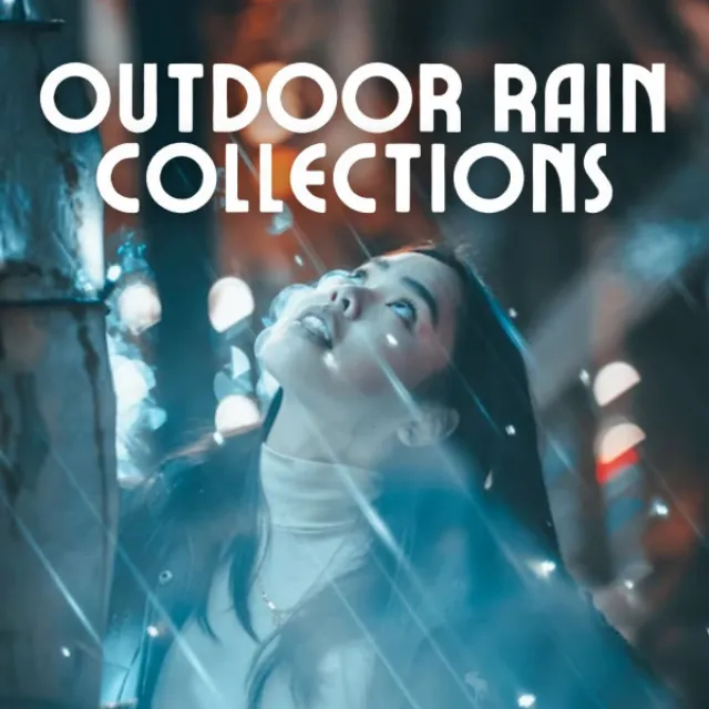 Outdoor Rain Collections