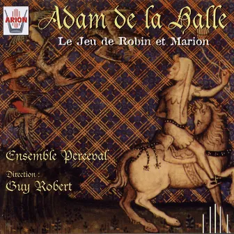 Adam de la Halle : Le jeu de Robin et Marion by Guy Robert