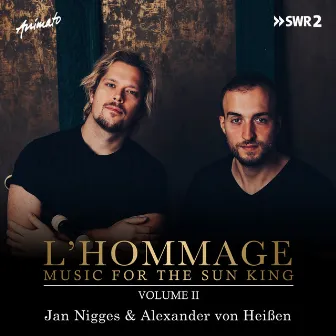 L'hommage (Music for the Sun King - Vol. II) by Alexander von Heißen