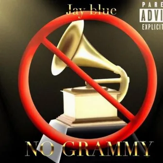 No Grammy by Jay Blue