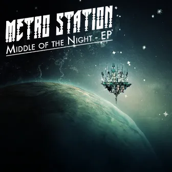 Middle of the Night - EP by Metro Station