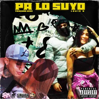 pa' lo suyo by Trinidad Mike