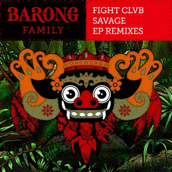 Savage (Remixes) by FIGHT CLVB