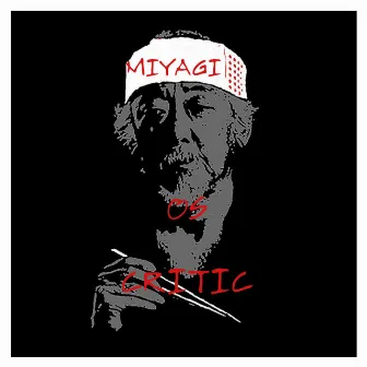 Miyagi by OS Critic