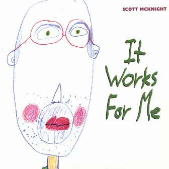 It Works For Me by Scott McKnight