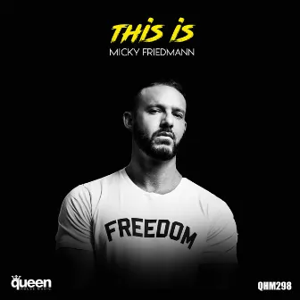 This Is Micky Friedmann by Micky Friedmann