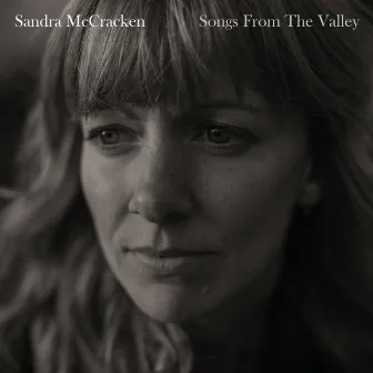 Songs from the Valley by Sandra McCracken