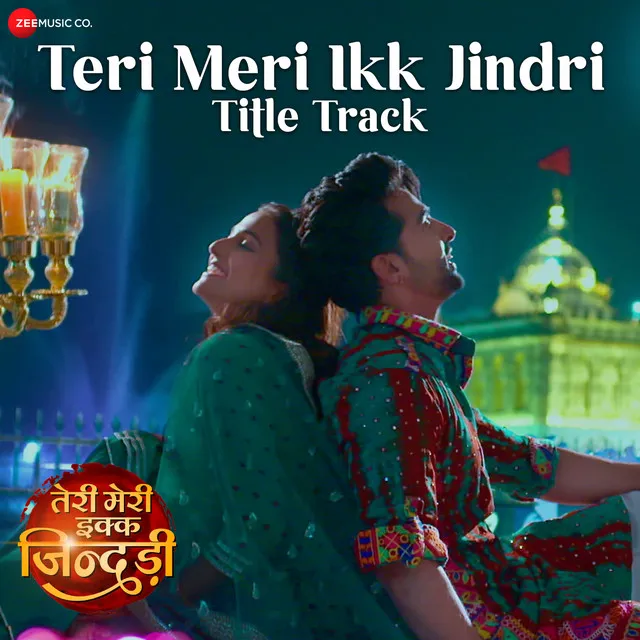 Teri Meri Ikk Jindri - Title Track - From "Teri Meri Ikk Jindri"