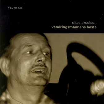 Vandringsmannens Beste by Elias Akselsen