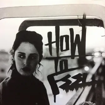 How to Feel by Moxie Raia