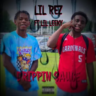 Dripping Sauce by Lil Rez