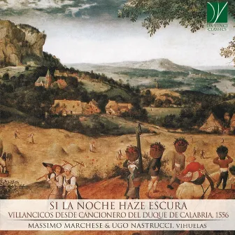 Si la Noche Haze Escura (Villancicos Desde Cancionero del Duque de Calabria, 1556) by Massimo Marchese