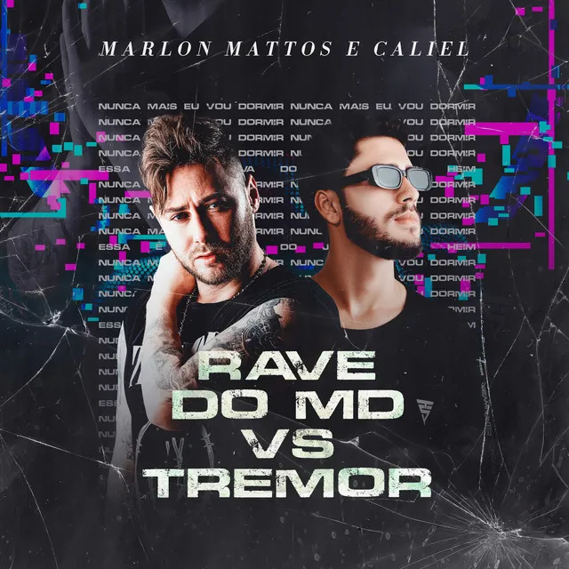 RAVE DO MD vs TREMOR