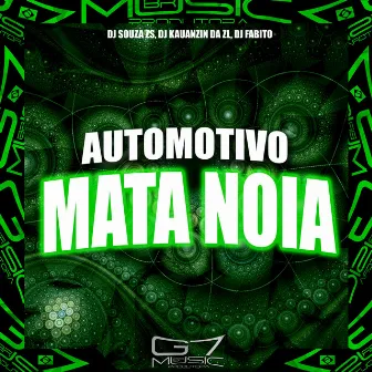 Automotivo Mata Noia by DJ SOUZA ZS