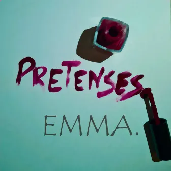 Pretenses by EMMA.