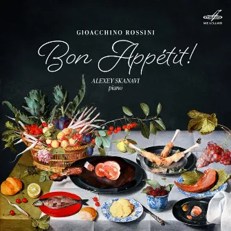 Rossini: Bon Appétit! by Alexey Skanavi