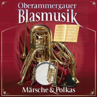 Märsche & Polkas by Oberammergauer Blasmusik