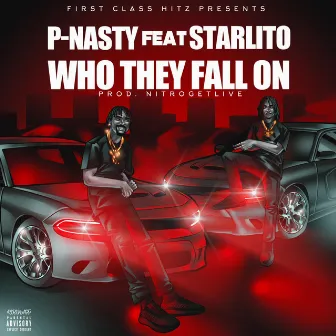 Who They Fall On by P-Nasty