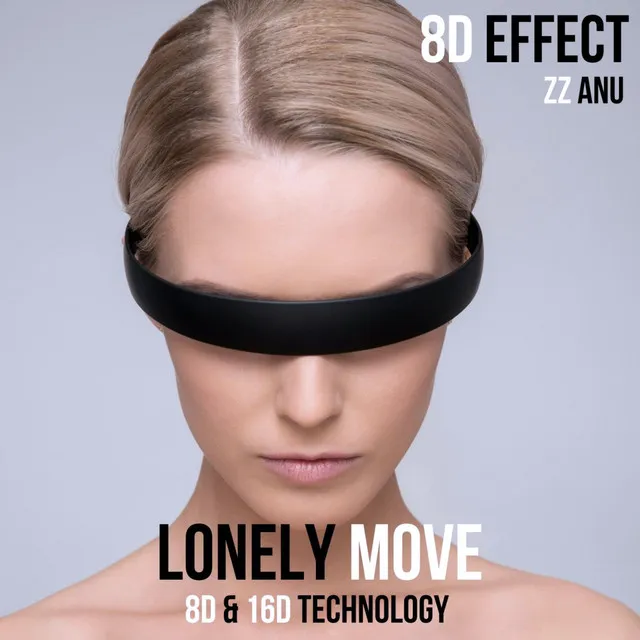 Lonely Move (8D & 16D Technology)