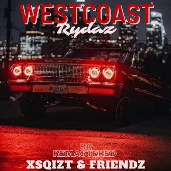 West Coast Rydaz by Xsqizt