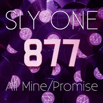 All Mine / Promise - EP by Sly One