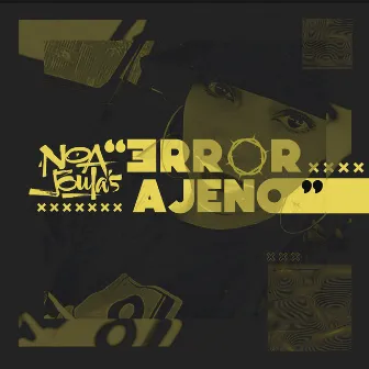 Error Ajeno by Noa Soulas