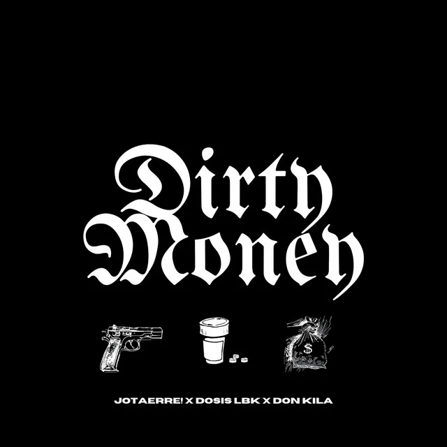 Dirty Money - 2022 Versión remasterizada