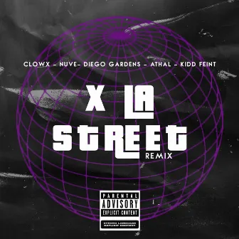 X la Street (Remix) by Clowx