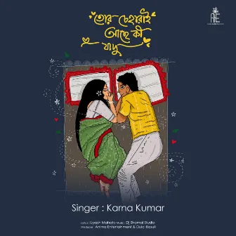 Tor Cheherai Ache Ki Jadu by Karna Kumar